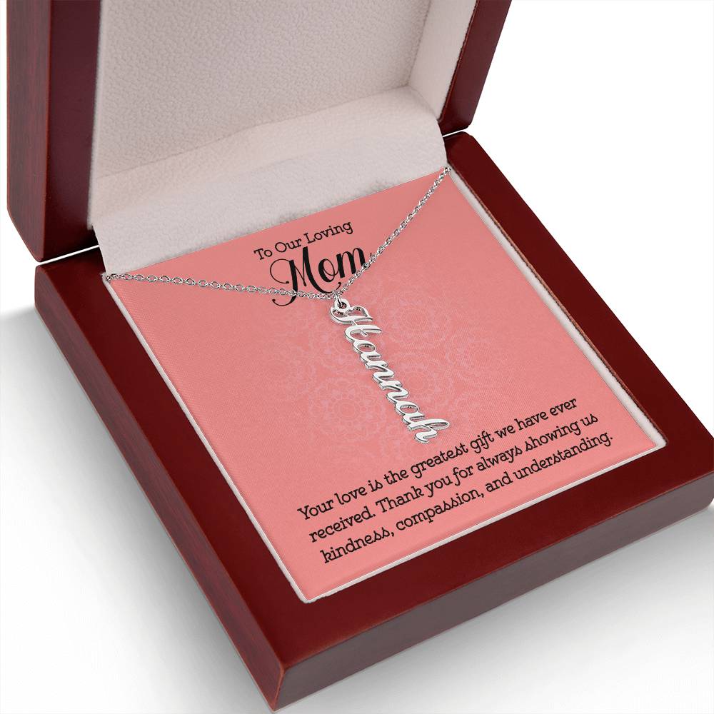 To Our Loving Mom | Your love is the greatest gift we have ever received - Multi Vertical Name Necklace