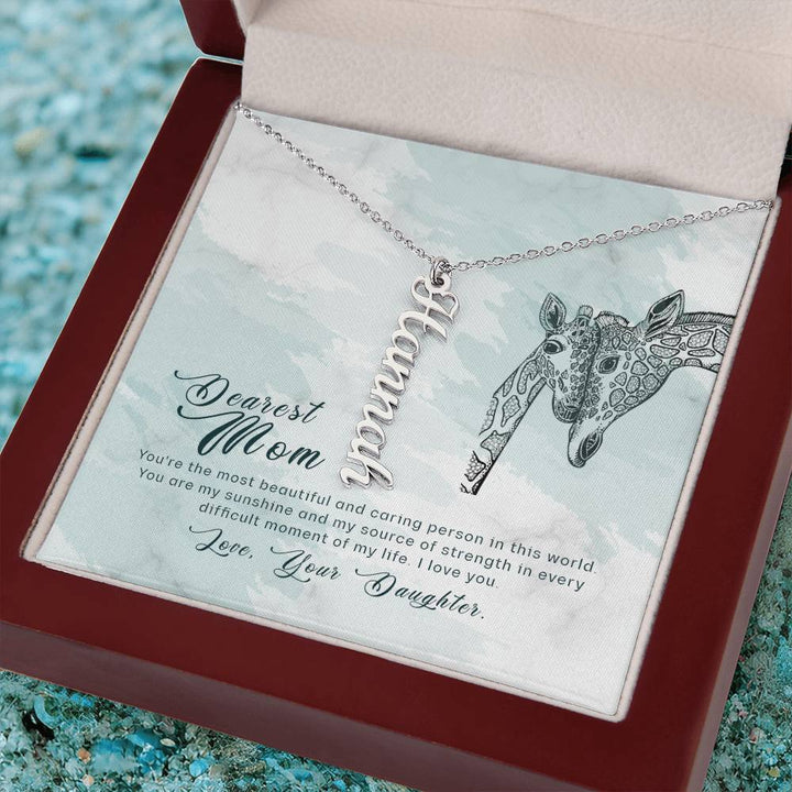 Dearest Mom | You're the most beautiful and caring person in this world - Multi Vertical Name Necklace