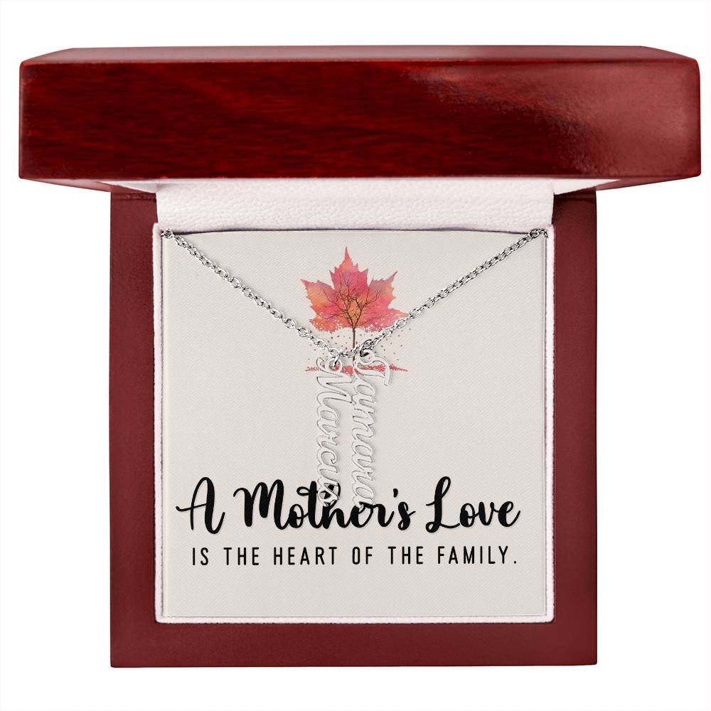 Mother | A Mother's Love is the Heart of the Family - Multi Vertical Name Necklace