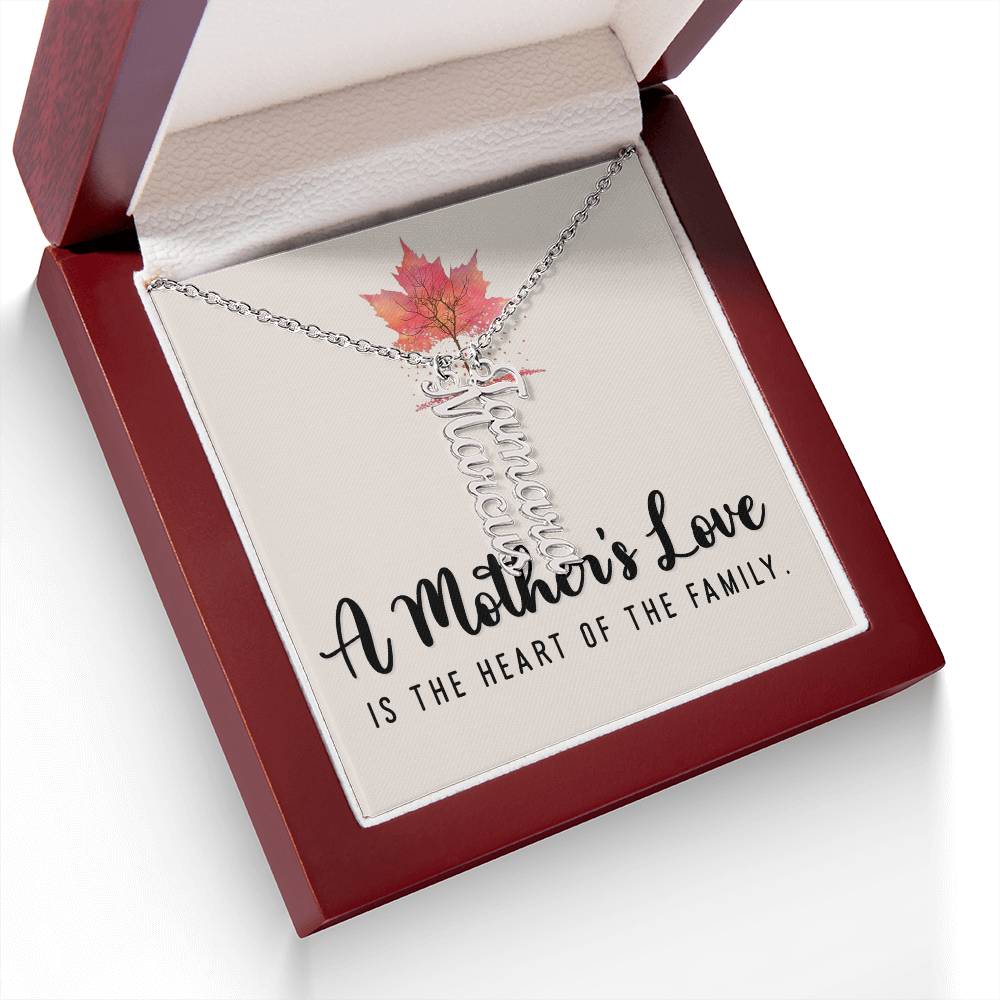 Mother | A Mother's Love is the Heart of the Family - Multi Vertical Name Necklace