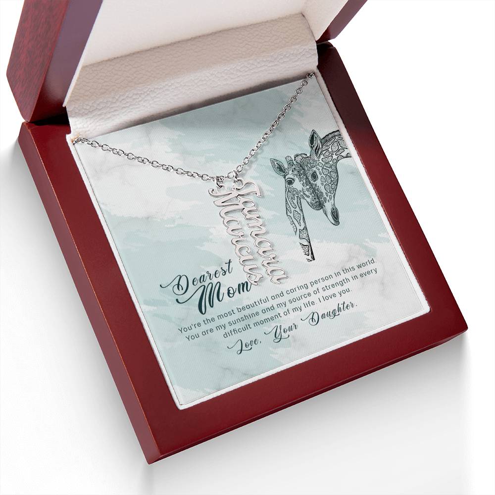 Dearest Mom | You're the most beautiful and caring person in this world - Multi Vertical Name Necklace