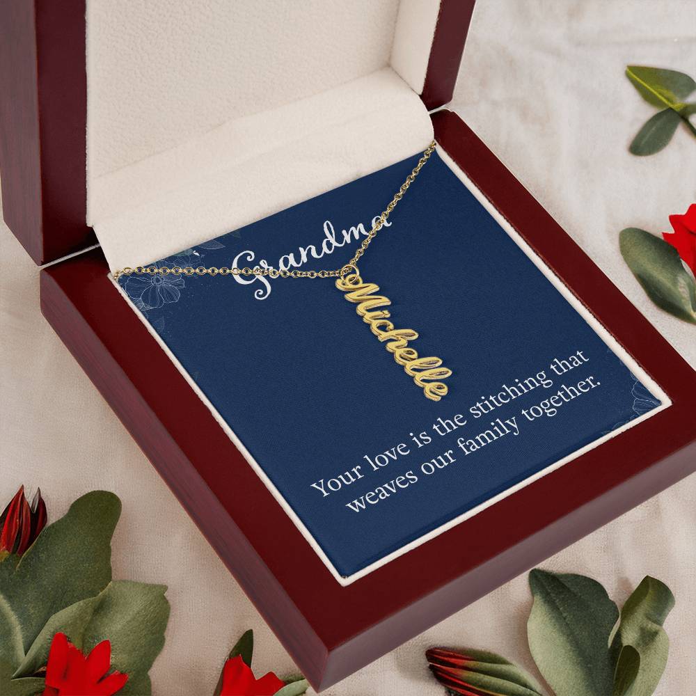 Grandma | Your Love is the stitching that weaves our Family Together - Multi Vertical Name Necklace