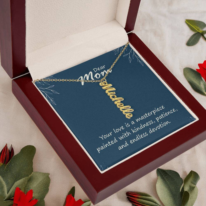 Dear Mom | Your love is a masterpiece, painted with kindness, patience and endless devotion - Multi Vertical Name Necklace