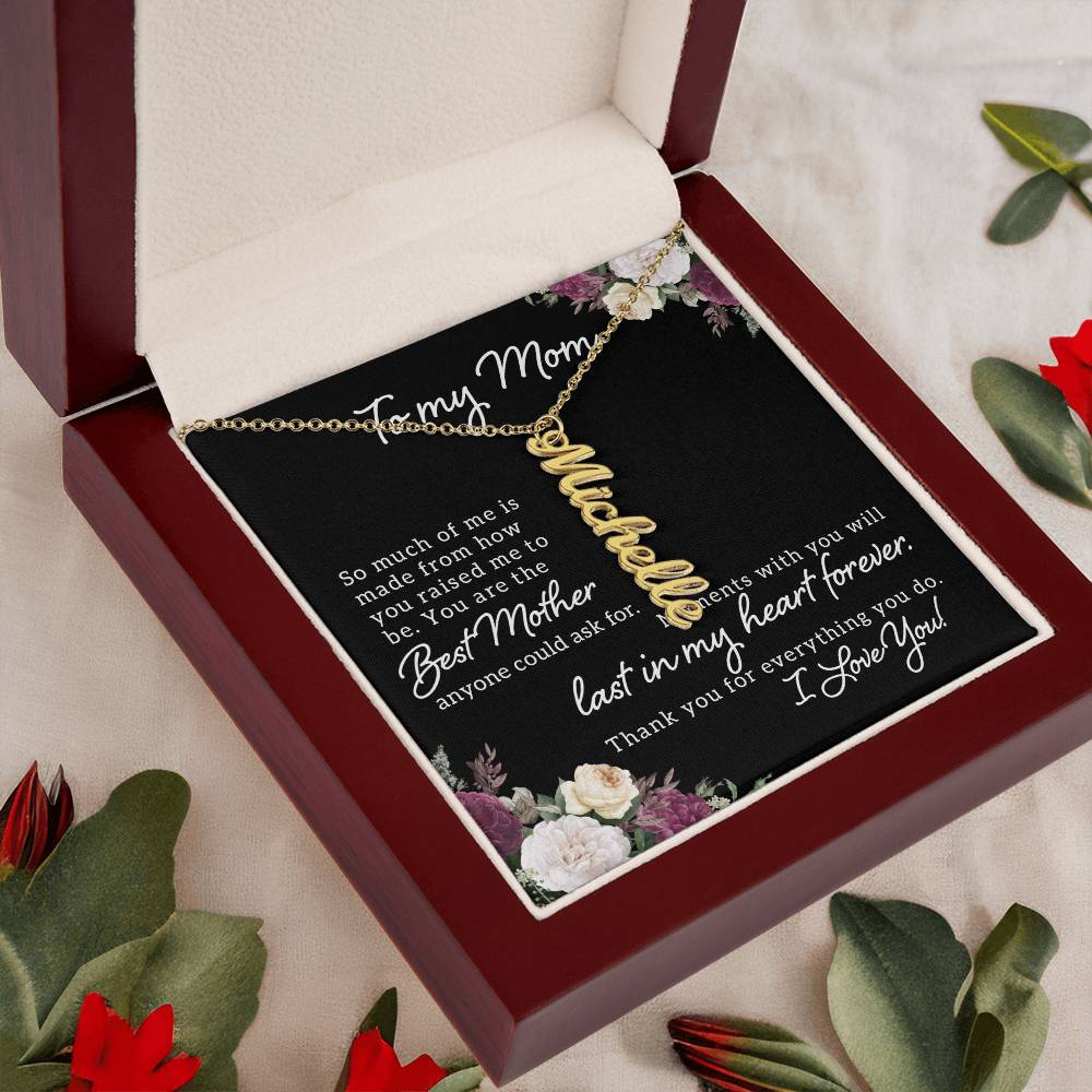 To My Mom | You are the best Mother anyone could ask for - Multi Vertical Name Necklace