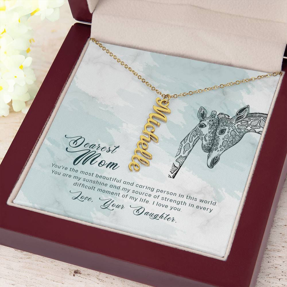 Dearest Mom | You're the most beautiful and caring person in this world - Multi Vertical Name Necklace