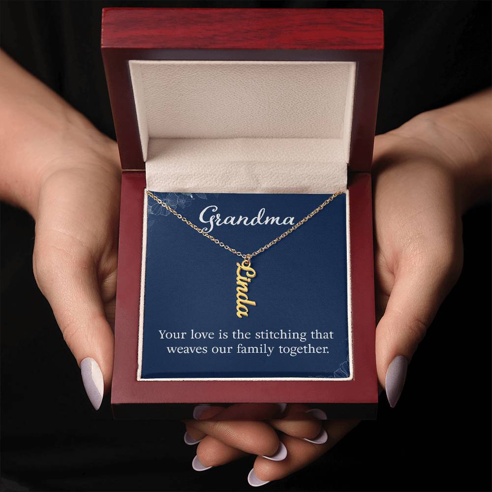 Grandma | Your Love is the stitching that weaves our Family Together - Multi Vertical Name Necklace