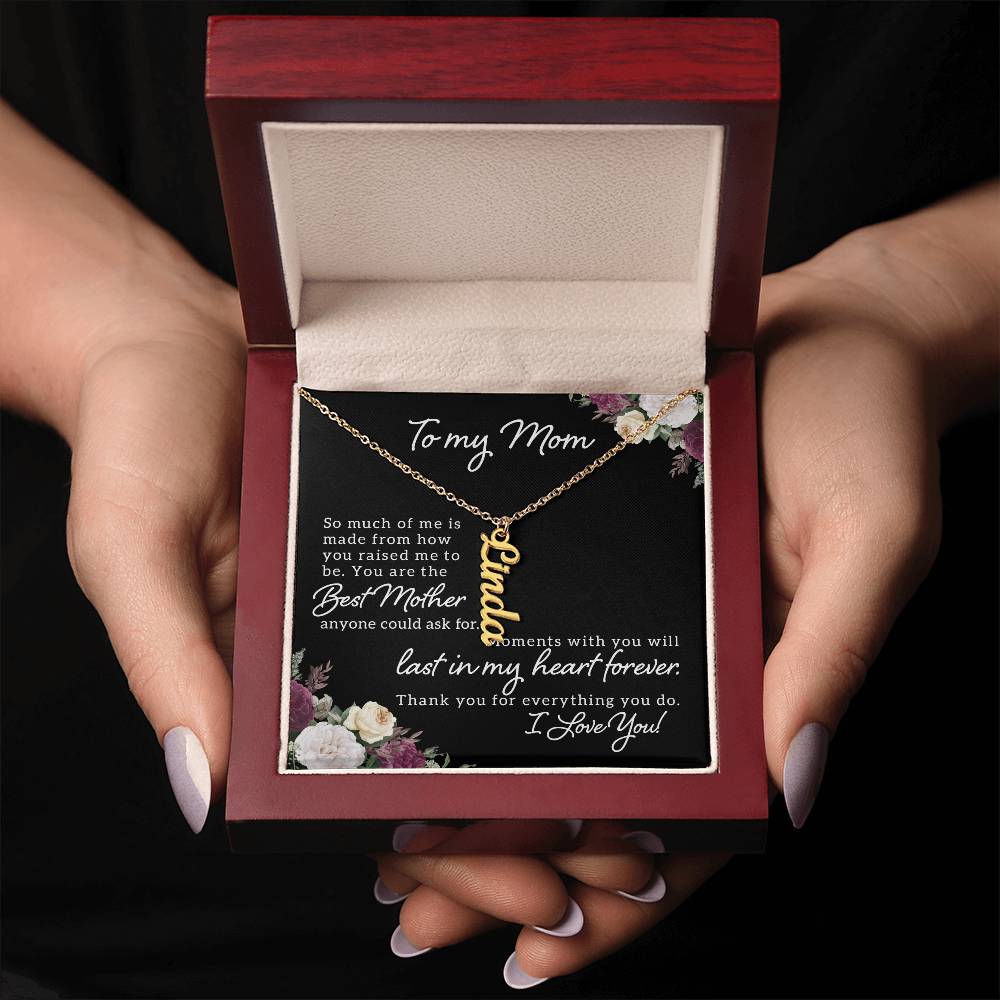 To My Mom | You are the best Mother anyone could ask for - Multi Vertical Name Necklace