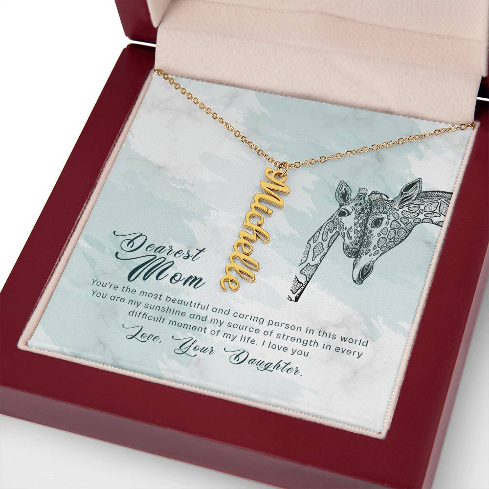 Dearest Mom | You're the most beautiful and caring person in this world - Multi Vertical Name Necklace