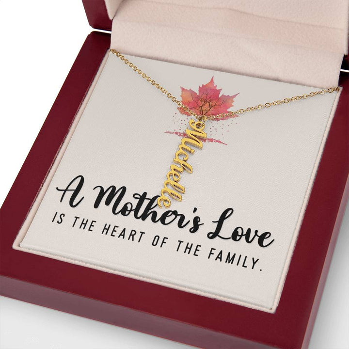 Mother | A Mother's Love is the Heart of the Family - Multi Vertical Name Necklace