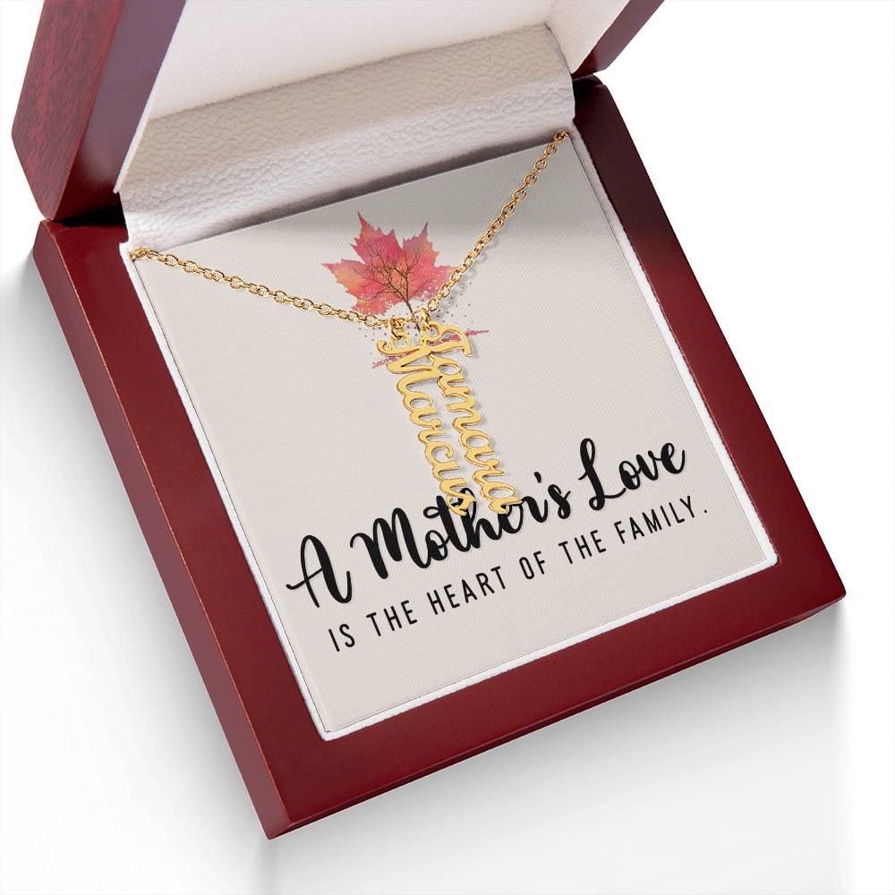 Mother | A Mother's Love is the Heart of the Family - Multi Vertical Name Necklace