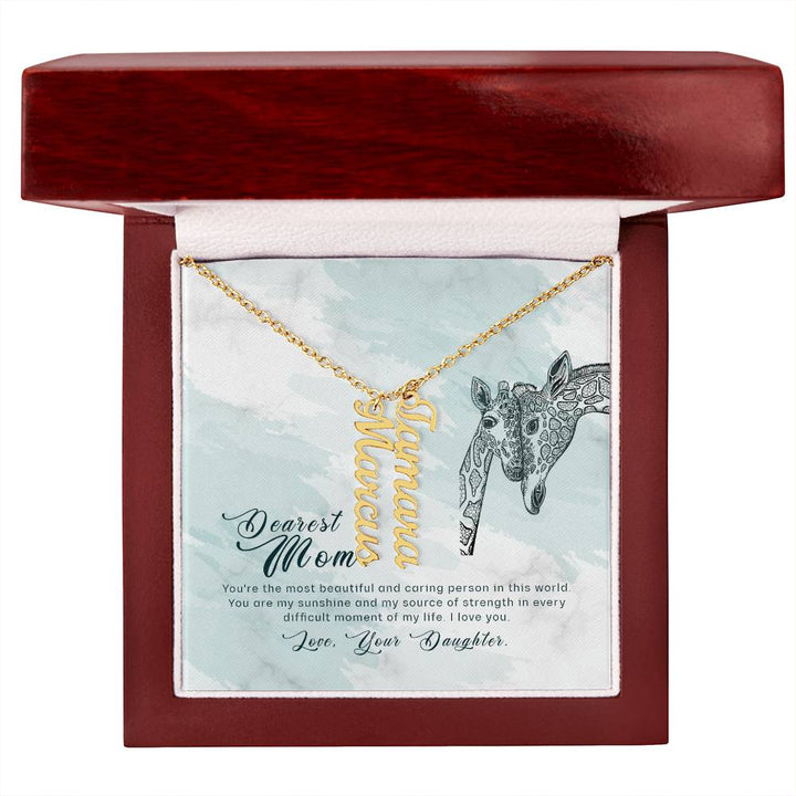 Dearest Mom | You're the most beautiful and caring person in this world - Multi Vertical Name Necklace