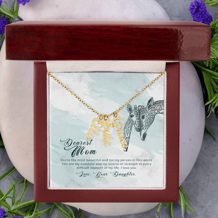 Dearest Mom | You're the most beautiful and caring person in this world - Multi Vertical Name Necklace