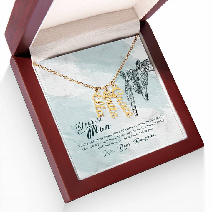 Dearest Mom | You're the most beautiful and caring person in this world - Multi Vertical Name Necklace