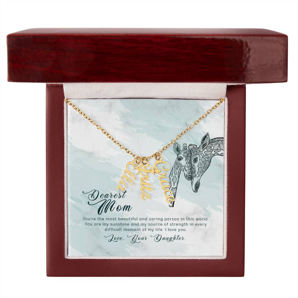 Dearest Mom | You're the most beautiful and caring person in this world - Multi Vertical Name Necklace