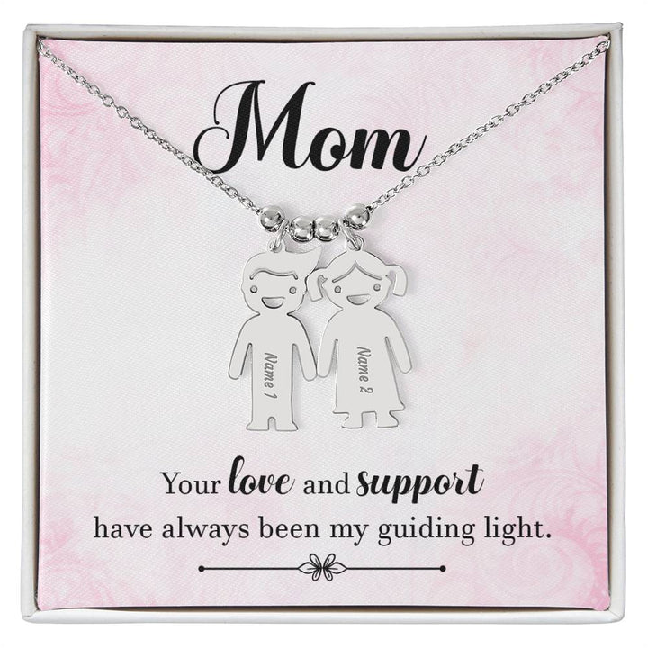 Mom | Your love and support have always been my guiding light - Kid Charm Necklace