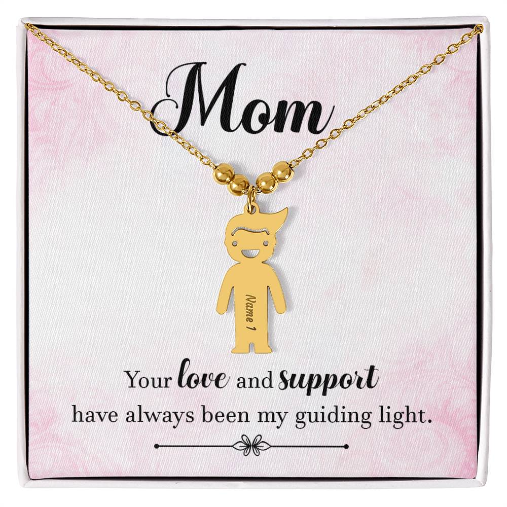 Mom | Your love and support have always been my guiding light - Kid Charm Necklace