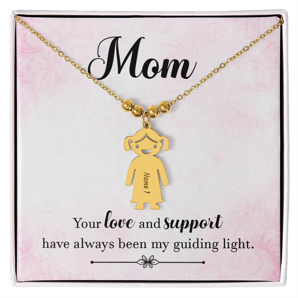 Mom | Your love and support have always been my guiding light - Kid Charm Necklace