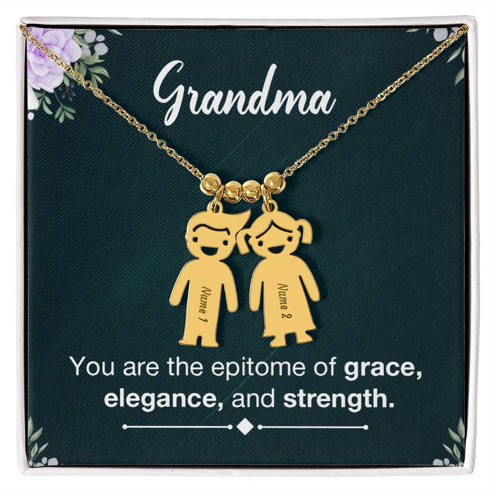 Grandma | You are the epitome of grace, elegance and strength - Kid Charm Necklace