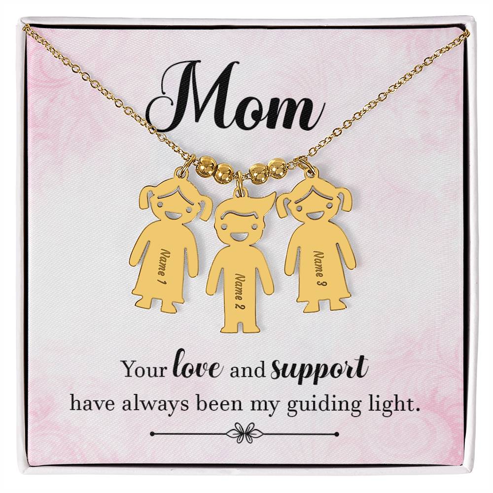 Mom | Your love and support have always been my guiding light - Kid Charm Necklace