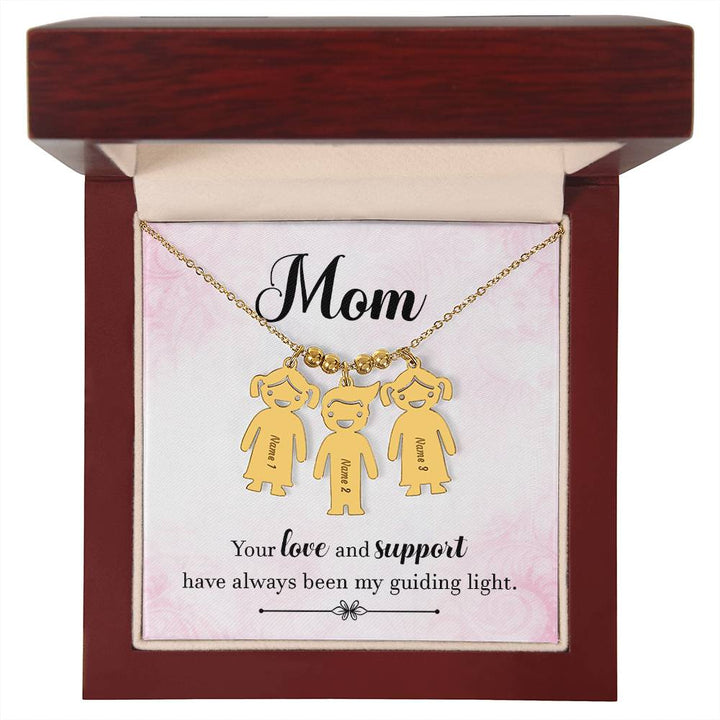 Mom | Your love and support have always been my guiding light - Kid Charm Necklace