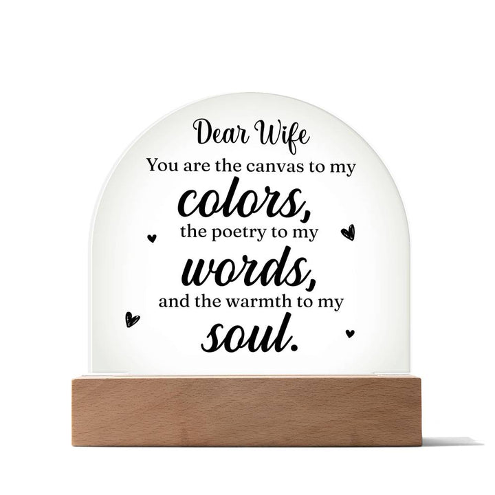 Dear Wife | You are the canvass to My Colors - Engraved Domed Acrylic Plaque