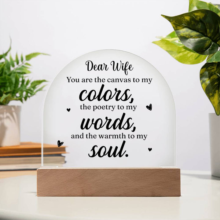 Dear Wife | You are the canvass to My Colors - Engraved Domed Acrylic Plaque