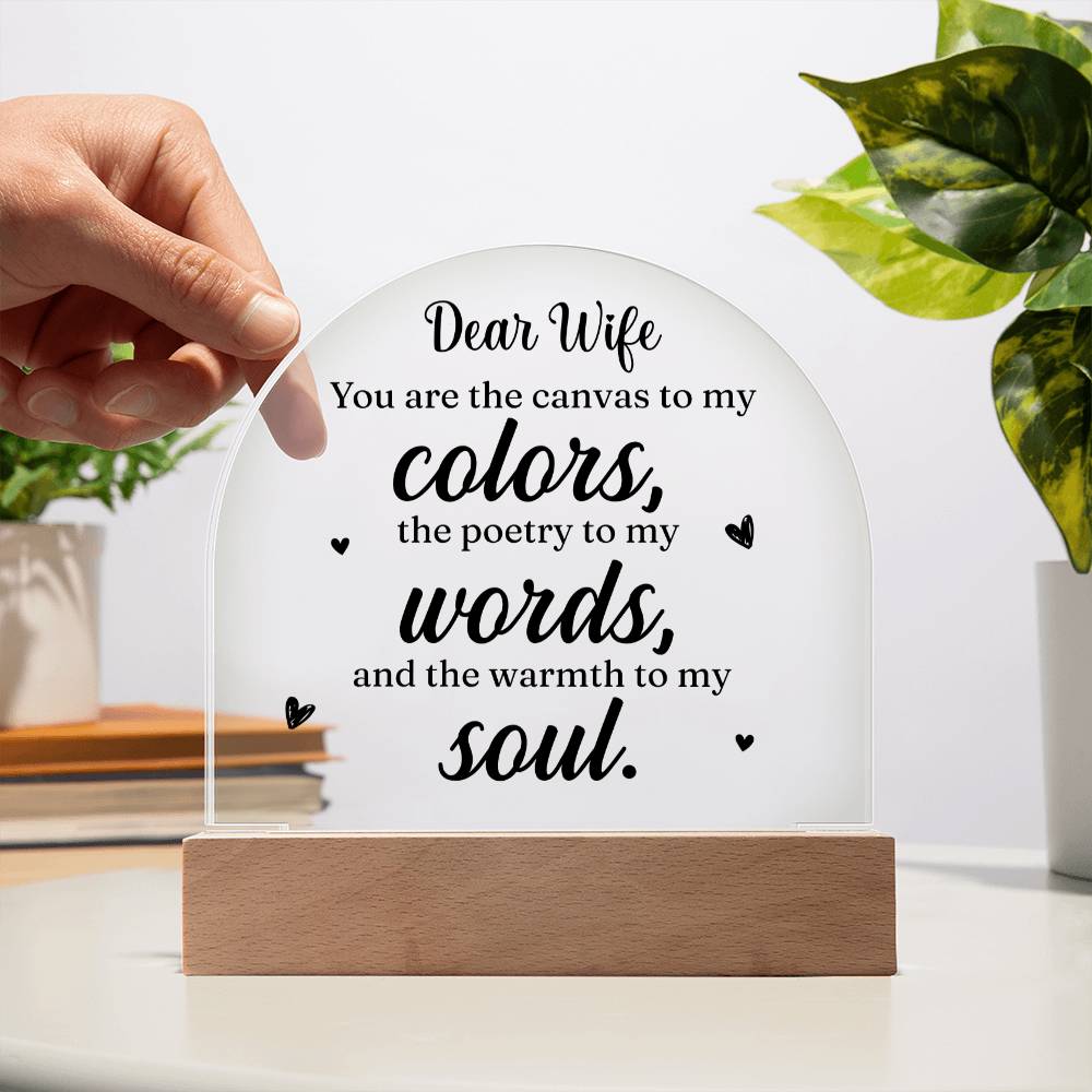 Dear Wife | You are the canvass to My Colors - Engraved Domed Acrylic Plaque