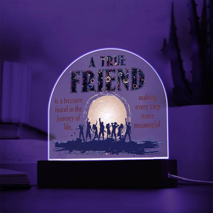 A True Friend - Domed Acrylic Plaque