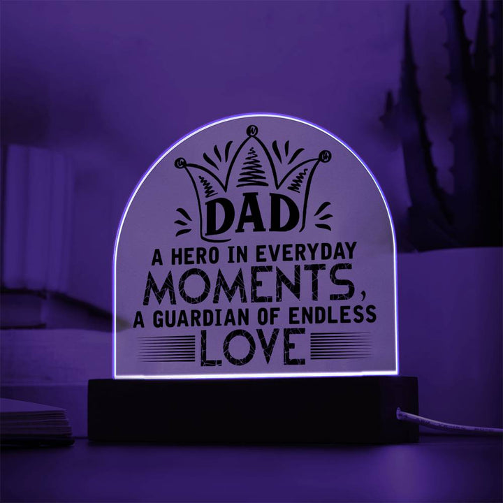 Dad | A Hero in Everyday Moments - Engraved Domed Acrylic Plaque