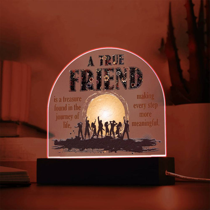 A True Friend - Domed Acrylic Plaque