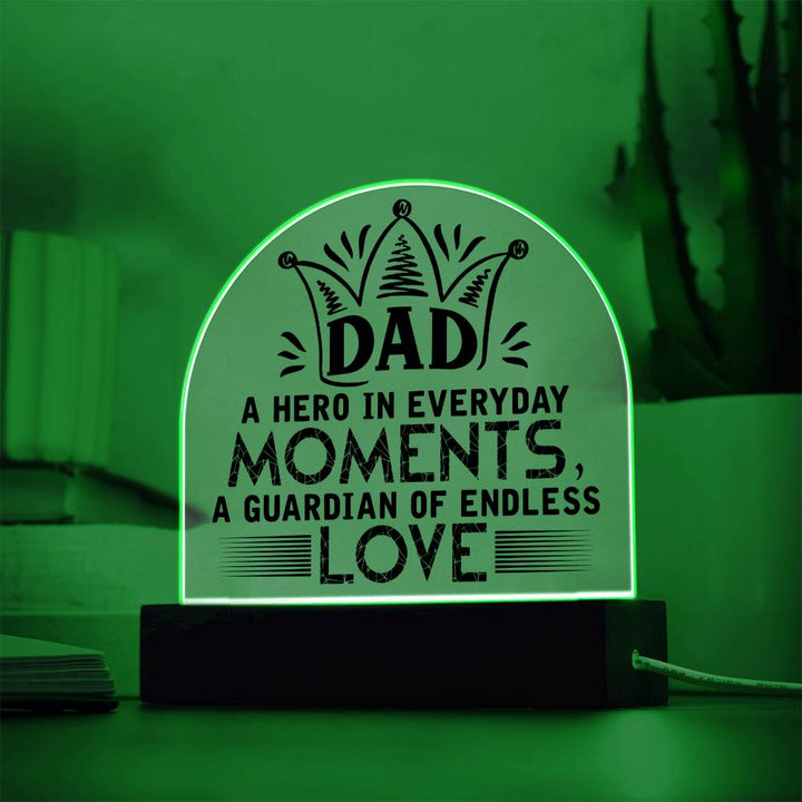 Dad | A Hero in Everyday Moments - Engraved Domed Acrylic Plaque