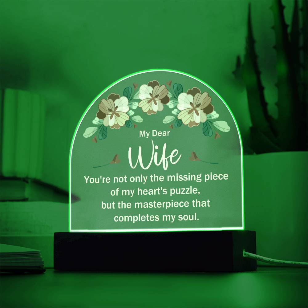 My Dear Wife | The masterpiece that completes my soul - Domed Acrylic Plaque