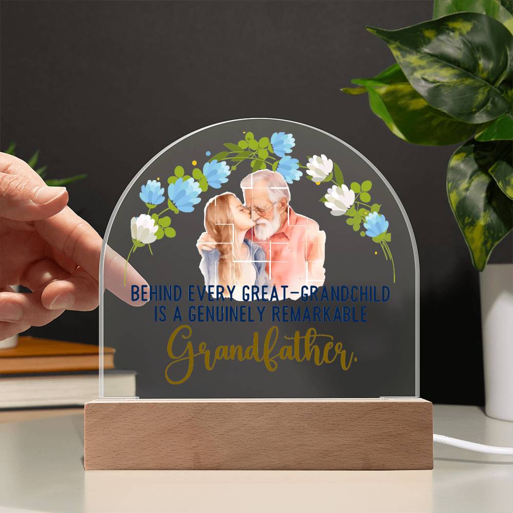 Grandfather | A Genuinely Remarkable Grandfather - Domed Acrylic Plaque