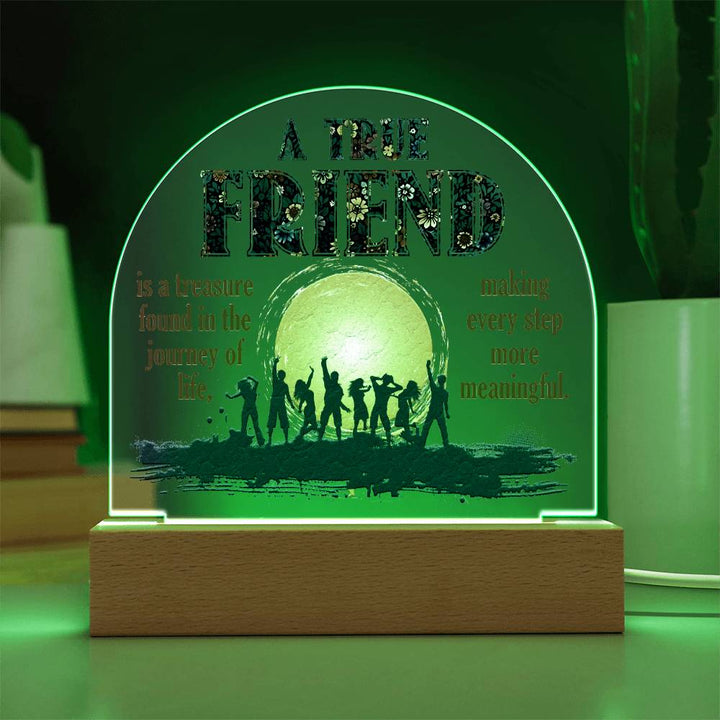 A True Friend - Domed Acrylic Plaque