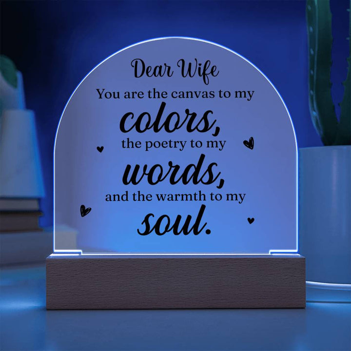 Dear Wife | You are the canvass to My Colors - Engraved Domed Acrylic Plaque