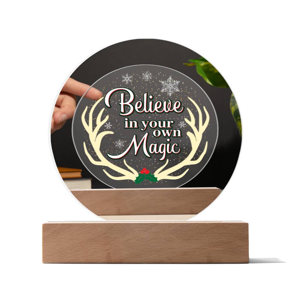 Believe in your own Magic - Acrylic Circle Plaque