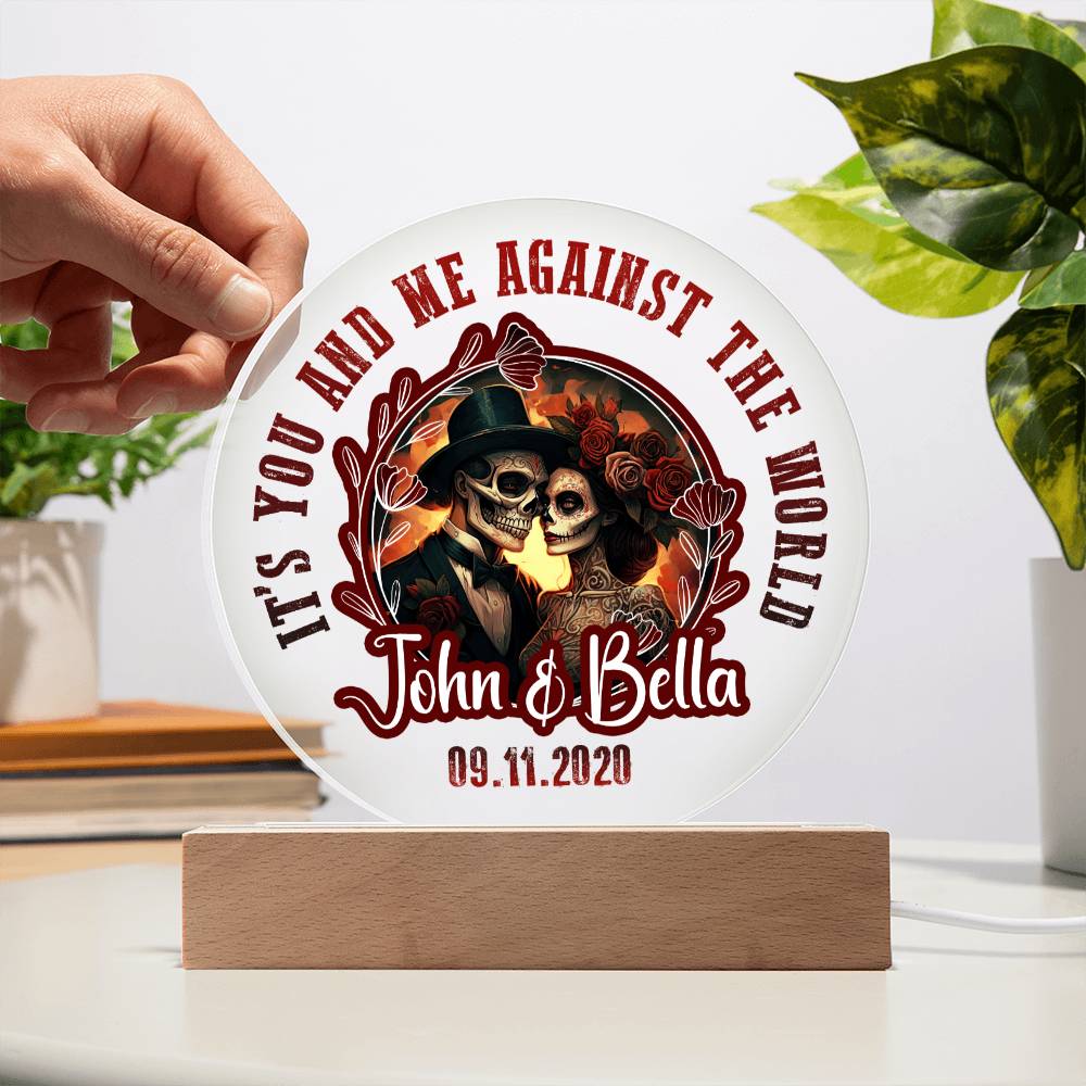 It's You and Me against the World - Acrylic Circle Plaque