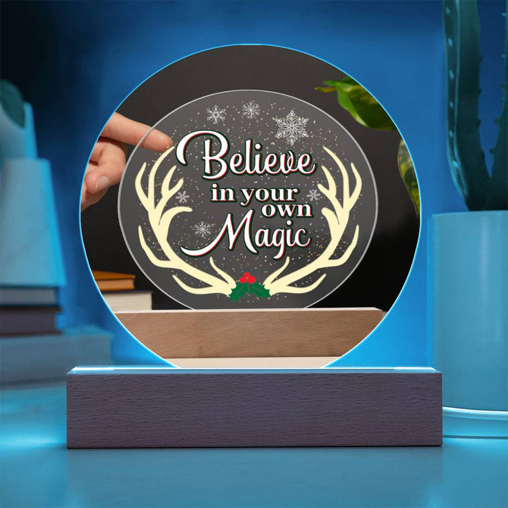 Believe in your own Magic - Acrylic Circle Plaque