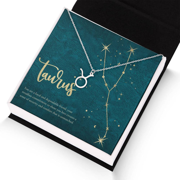 Taurus | You are a loyal and dependable friend, your steadfast commitment to those you love creates a sense of security and comfort that is unmatched. - Zodiac Name Necklace