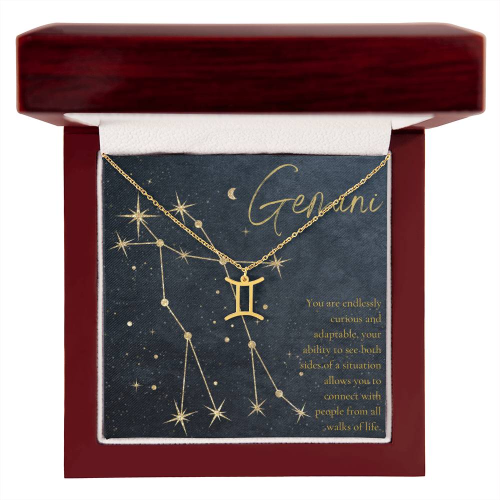 Gemini | You are endlessly curious and adaptable, your ability to see both sides of a situation allows you to connect with people from all walks of life. - Zodiac Name Necklace