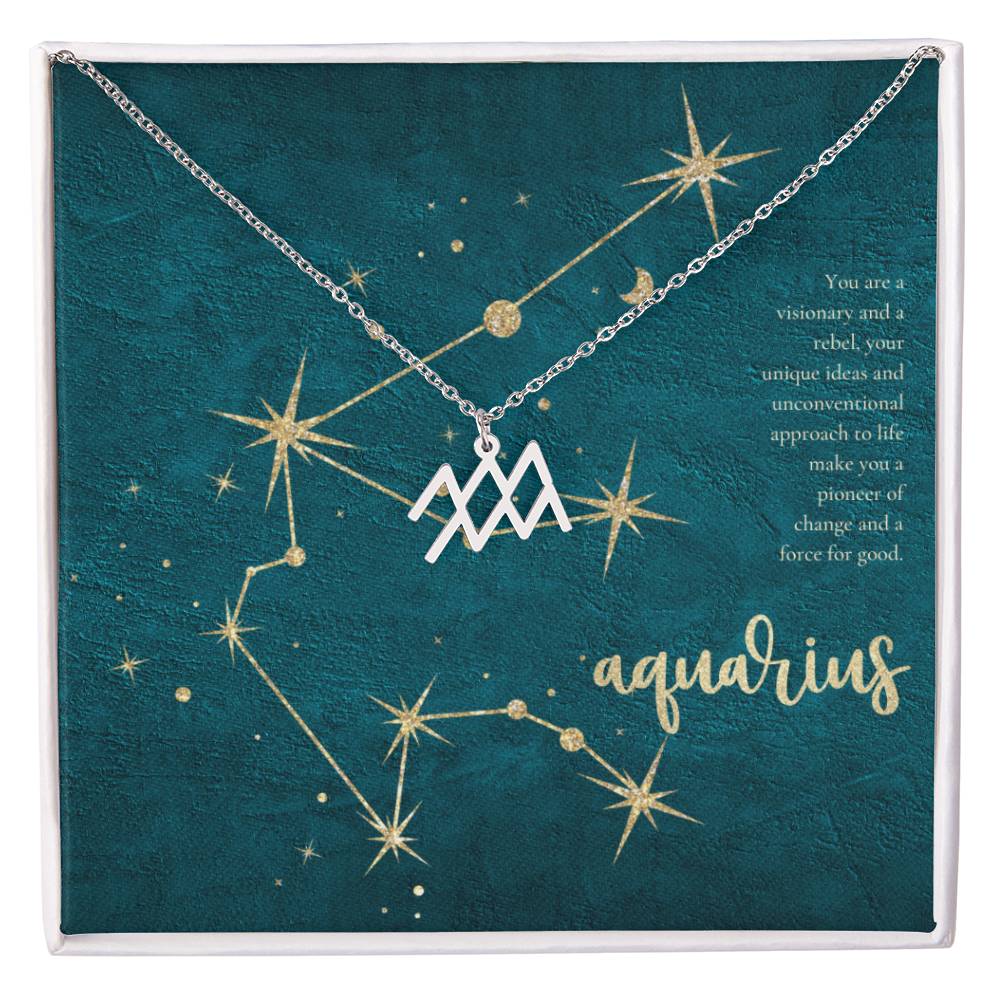 Aquarius | You are a visionary and a rebel, your unique ideas and unconventional approach to life make you a pioneer of change and a force for good. - Zodiac Name Necklace