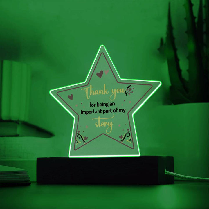 Thank you for being an important part of My Story - Printed Star Acrylic Plaque