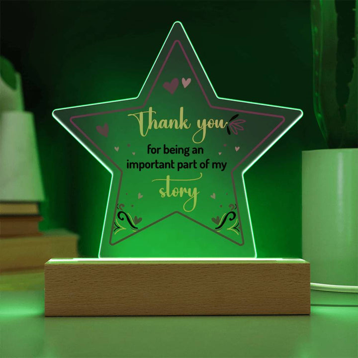 Thank you for being an important part of My Story - Printed Star Acrylic Plaque