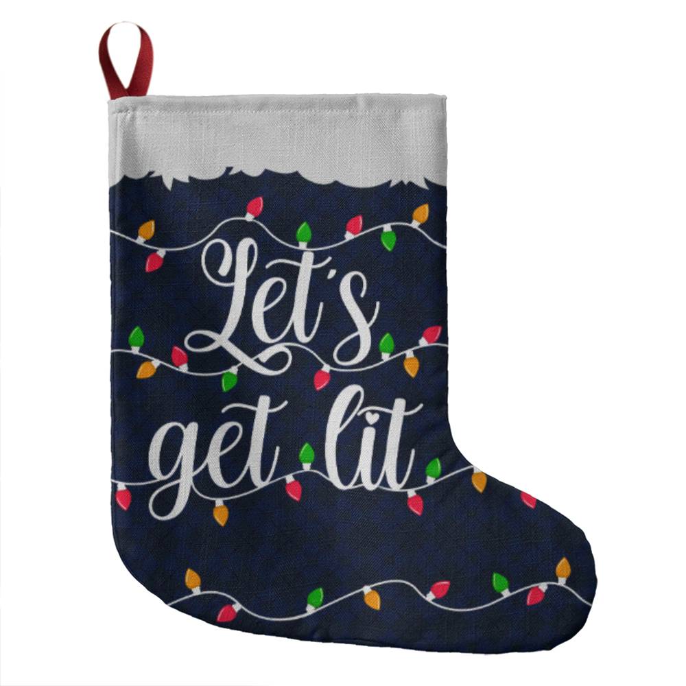 Let’s Get Lit - Giant Holiday Stocking