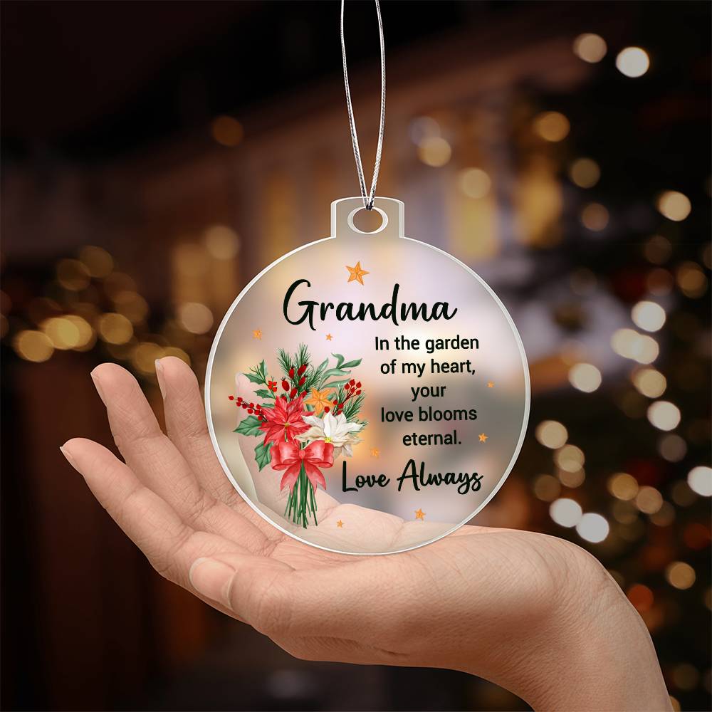 Grandma | Your Love blooms eternal - Personalized Acrylic Ornament