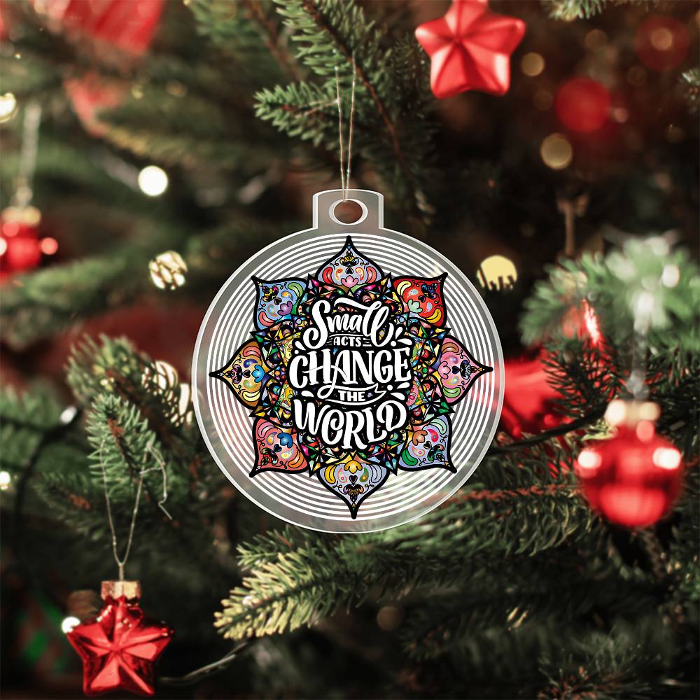 Christmas | Small Acts change the World - Personalized Acrylic Ornament