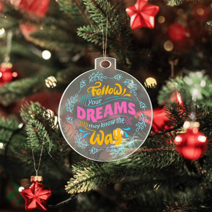 Follow Your Dreams - Personalized Acrylic Ornament