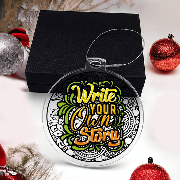 Write your own Story - Personalized Acrylic Ornament