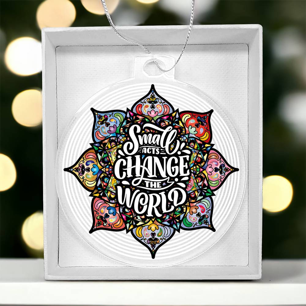 Christmas | Small Acts change the World - Personalized Acrylic Ornament