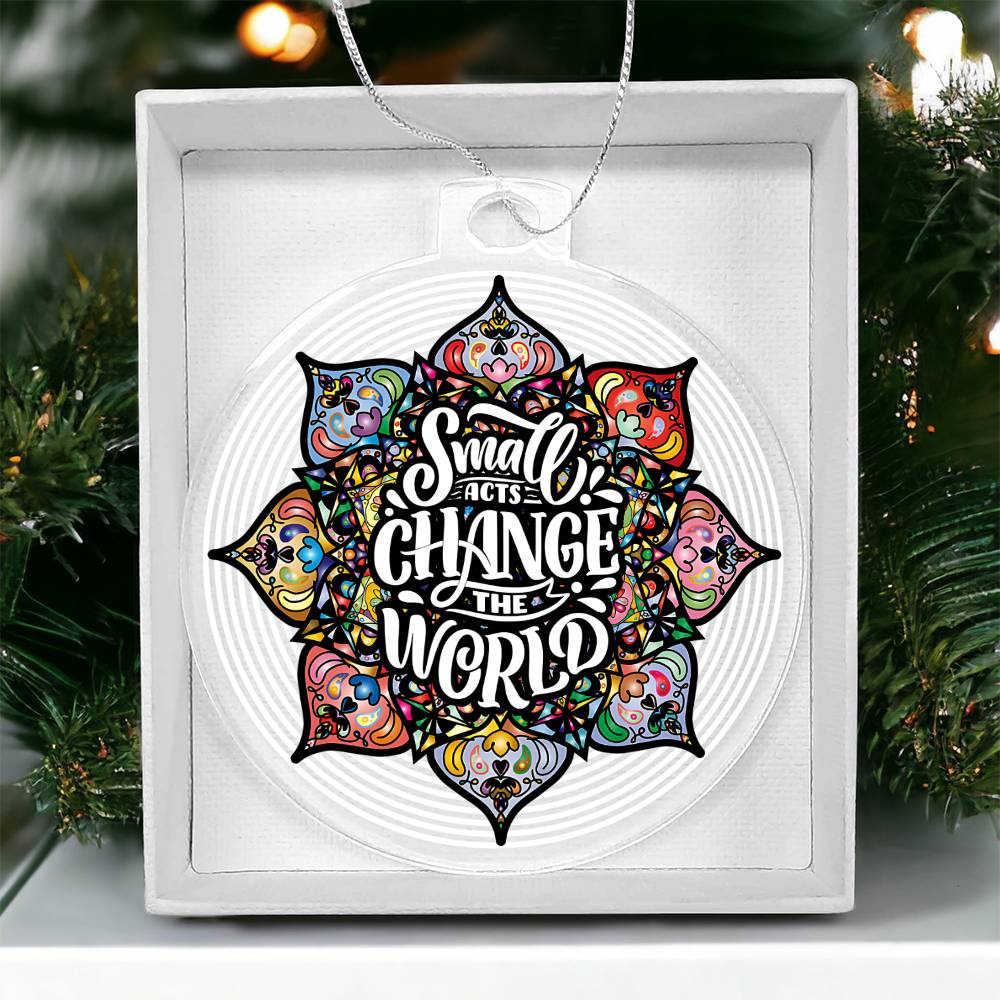 Christmas | Small Acts change the World - Personalized Acrylic Ornament